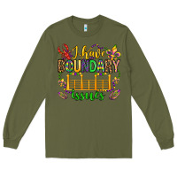 Army Green ı have boundary issues mardi gras olivia Long Sleeve Tee - OliviaCreatesArt