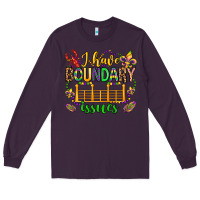 Plum ı have boundary issues mardi gras olivia Long Sleeve Tee - OliviaCreatesArt