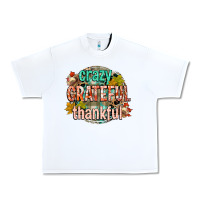 White crazy grateful thankful Urban Heavy Tee - CowGirlArtShop