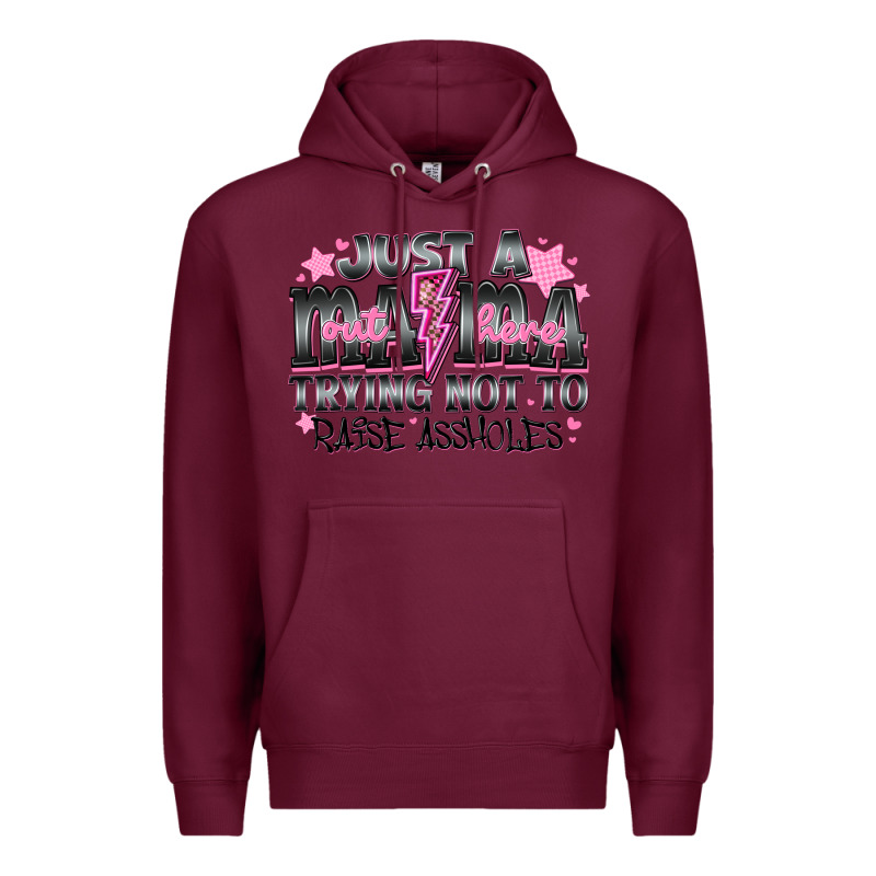 Just A Mama Out Here Trying Not To Raise Assholes Premium Hoodie by CowhideDigitalArt | Teevron