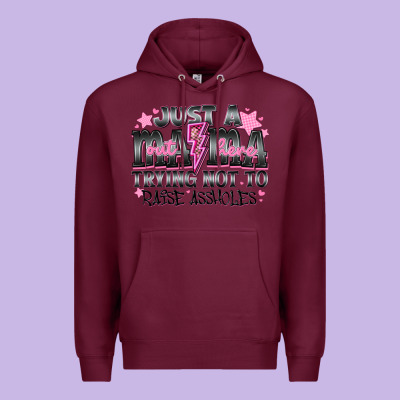Just A Mama Out Here Trying Not To Raise Assholes Premium Hoodie Designed By Cowhidedigitalart