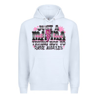 White Just a Mama Out Here Trying Not To Raise Assholes Premium Hoodie - CowhideDigitalArt