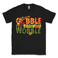 Black Gobble till you wobble turkey thanksgiving Classic Tee - NancyCooperArtShop