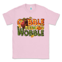 Bubblegum Pink Gobble till you wobble turkey thanksgiving Classic Tee - NancyCooperArtShop