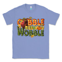 Colony Blue Gobble till you wobble turkey thanksgiving Classic Tee - NancyCooperArtShop