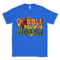 True Royal Gobble till you wobble turkey thanksgiving Classic Tee - NancyCooperArtShop