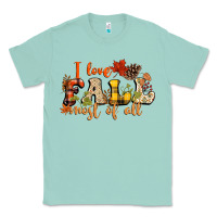 Seafoam I love Fall most of Fall Classic Tee - NancyCooperArtShop