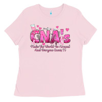Bubblegum Pink cna s make the world go around and everyone knows Ladies Tee - texasbilliewilder
