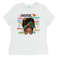 White afro messy bun teach inspire love teacher blessed Ladies Tee - NancyCooperArtShop