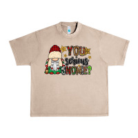 French Oak you serious gnomie Urban Heavy Tee - CowGirlArtShop