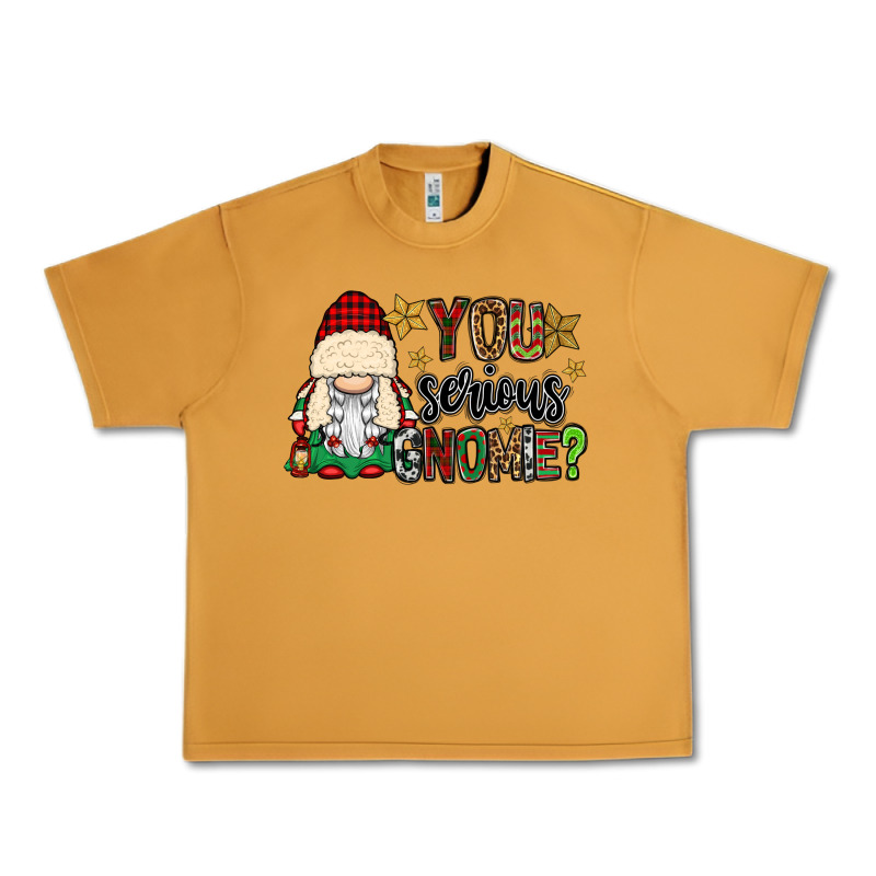 You Serious Gnomie Urban Heavy Tee by CowGirlArtShop | Teevron