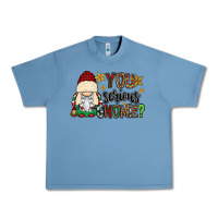Pebble Blue you serious gnomie Urban Heavy Tee - CowGirlArtShop