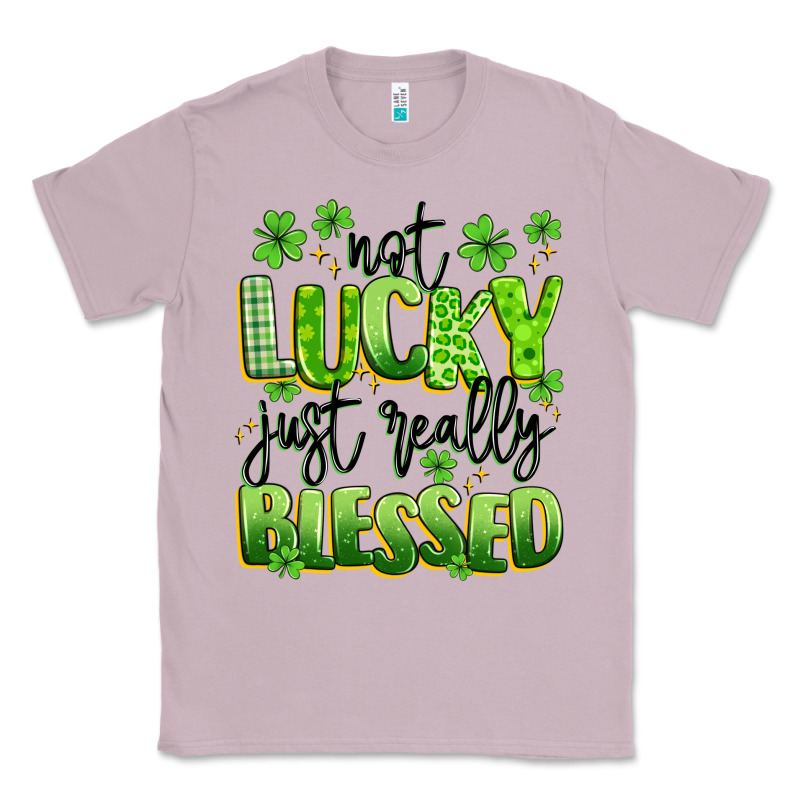 Not Lucky Just Really Blessed Classic Tee by Artiststas | Teevron