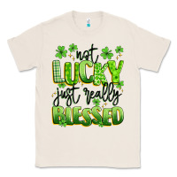 Natural not lucky just really blessed Classic Tee - Artiststas