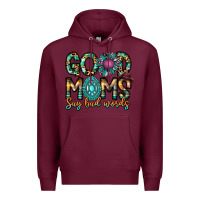 Burgundy Good Moms Say Bad Words Premium Hoodie - CowhideDigitalArt