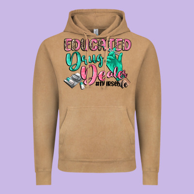 Educated Drug Dealer Nurse Life Vintage Hoodie Designed By Cowgirlartshop