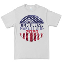 Dove Grey OMG Please Make it stop 2020 Premium Tee - Bettercallsaul