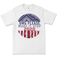 White OMG Please Make it stop 2020 Premium Tee - Bettercallsaul