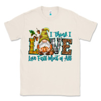 Natural I think i love Fall most of all Classic Tee - NancyCooperArtShop