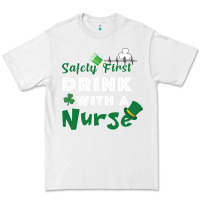 White Safety First Drink With A Nurse Premium Tee - Bettercallsaul