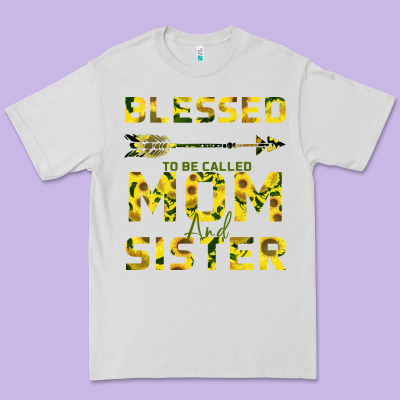 Blessed Mom And Sister Premium Tee Designed By Bettercallsaul