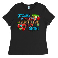 Black because teachers cant live on apples alone Ladies Tee - NancyCooperArtShop
