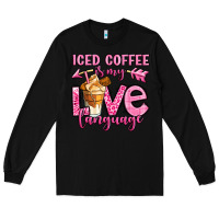 Black iced coffee is my love language Long Sleeve Tee - OliviaCreatesArt