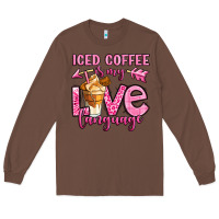 Chestnut iced coffee is my love language Long Sleeve Tee - OliviaCreatesArt