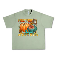 Oil Green fall for jesus he never fails Urban Heavy Tee - CowGirlArtShop