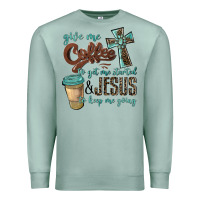 Seafoam give me coffee to get me started & jesus to keep me going Premium Sweatshirt - BarkalooDesign
