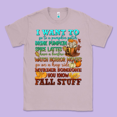 I Want To Fall Stuff Classic Tee Designed By Nancycooperartshop