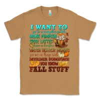 Toasted Coconut I want to Fall stuff Classic Tee - NancyCooperArtShop