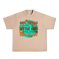 Burro give thanks for a little and you will find a lot Urban Heavy Tee - CowGirlArtShop