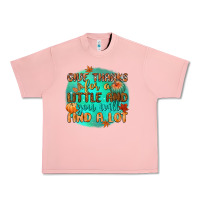 Salmon give thanks for a little and you will find a lot Urban Heavy Tee - CowGirlArtShop