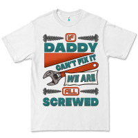 White if daddy can't fix it we are all screwed Premium Tee - Jasminsmagicworld
