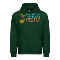 Forest Green let me tell you about my jesus Urban Hoodie - AdoDesignShop