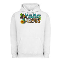 Pigment Lunar Rock let me tell you about my jesus Urban Hoodie - AdoDesignShop