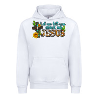 White let me tell you about my jesus Urban Hoodie - AdoDesignShop