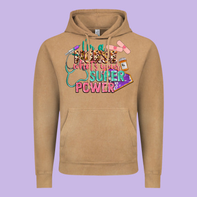 I'm A Nurse What's Your Superpower Vintage Hoodie Designed By Cowgirlartshop
