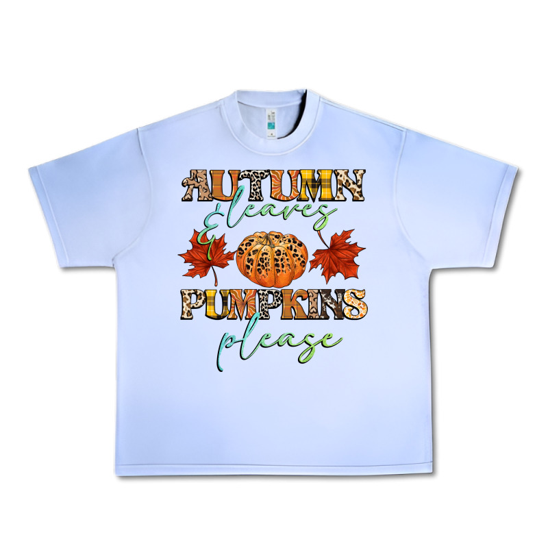 Autumn Leaves And Pumpkins Please Urban Heavy Tee by CowGirlArtShop | Teevron