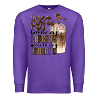 Purple iced coffee because my sarcasm needs to stay hydrated Premium Sweatshirt - BarkalooDesign