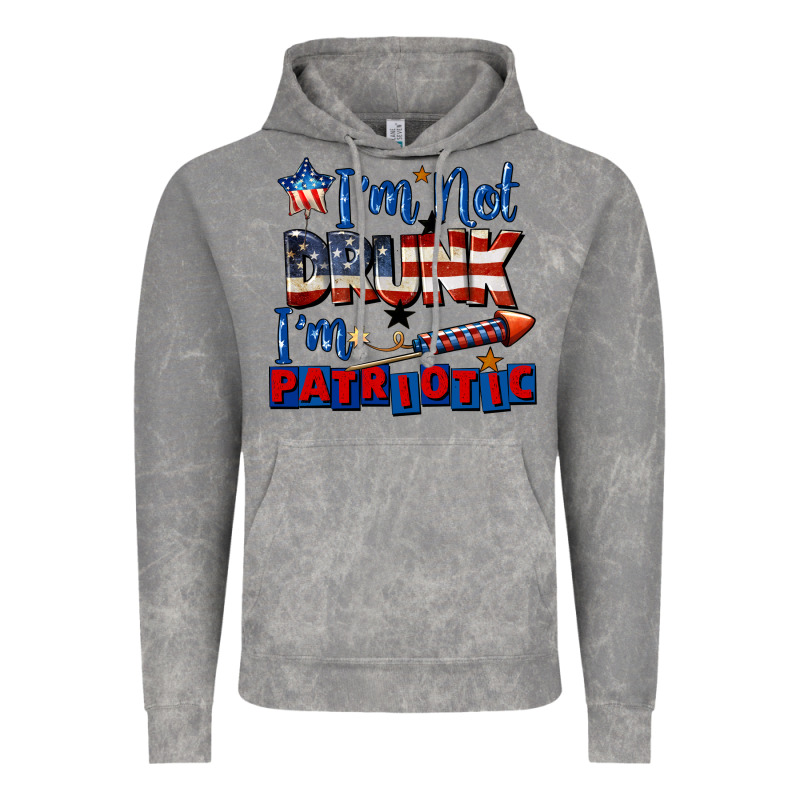 I'm Not Drunk I'm Patriotic 4th Of July Vintage Hoodie by CowGirlArtShop | Teevron