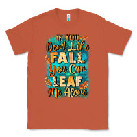 Copper If you don't like Fall you can leaf me alone Classic Tee - NancyCooperArtShop