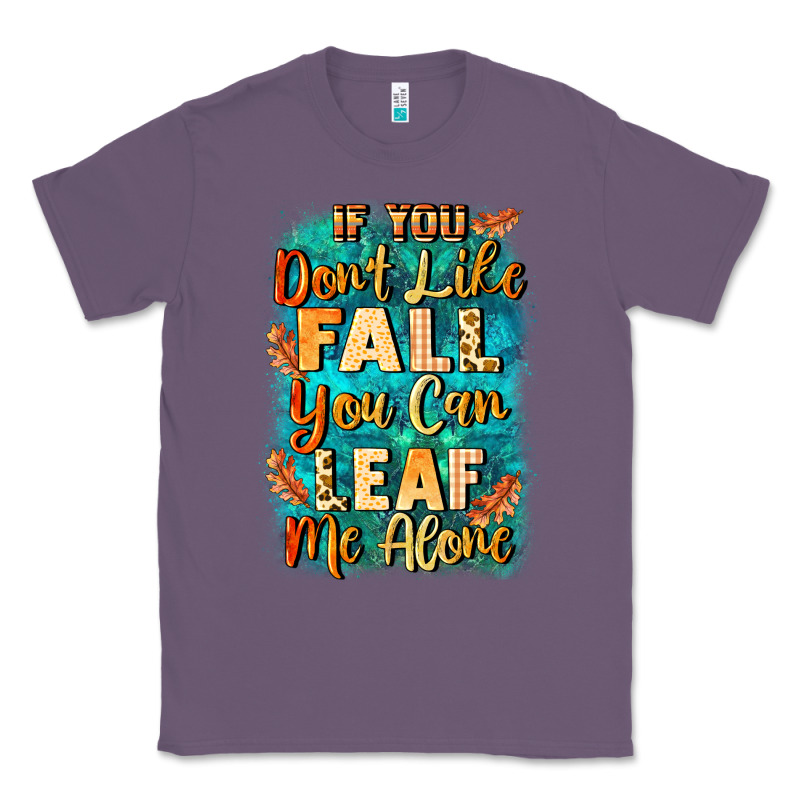 If You Don't Like Fall You Can Leaf Me Alone Classic Tee by NancyCooperArtShop | Teevron