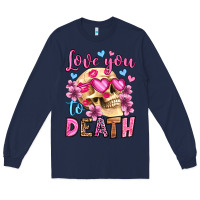 Navy love you to death olivia Long Sleeve Tee - OliviaCreatesArt