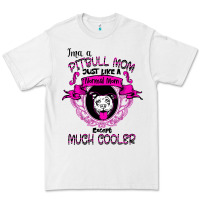 White I'm A Pitbull Mom Just Like A Normal Mom Premium Tee - Bettercallsaul