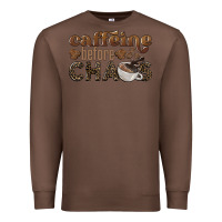 Chestnut caffeine before chaos Premium Sweatshirt - BarkalooDesign