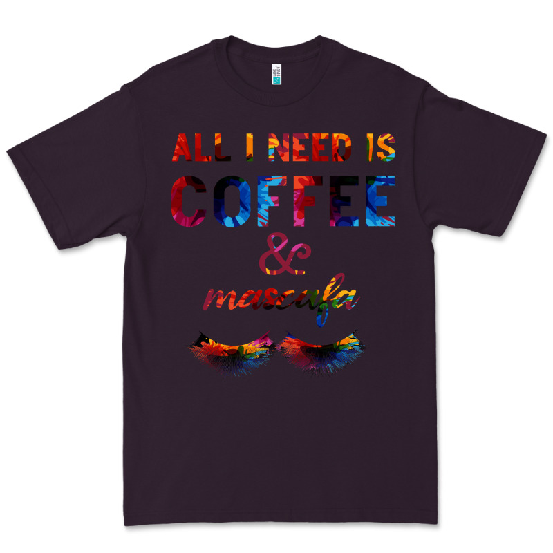 All I Need Is Coffee And Mascara Premium Tee by Bettercallsaul | Teevron