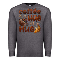 Charcoal Heather coffee is a hug in a mug Premium Sweatshirt - BarkalooDesign