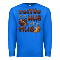 True Royal coffee is a hug in a mug Premium Sweatshirt - BarkalooDesign